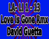 LA- Love Is Gone Rmx