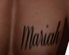 Mariah Tattoo