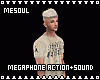 Megaphone Action + Sound