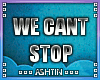 ! We Cant Stop