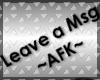 Leave a Msg AFK sign