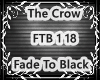 The Crow FadeToBlack