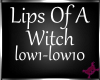!M! Lips Of A Witch
