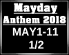 Mayday Anthem 2018 1/2
