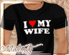 I Love My Wife Shirt 