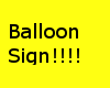 Balloon Sign