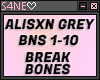 ALISXN GREY-BREAK BONES