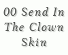 00 SendInTheClown Skin