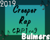 B. Creeper Rap
