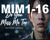 *J* Do You Miss Me Too *J* Do You Miss Me Too