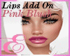 PINK BLUSH LIPS ADD-ON