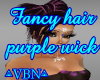 Fancy hair purple wick