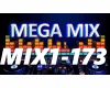 MEGA    MIX1-173