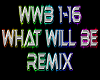 What Will Be remix