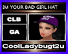 IM YOUR BAD GIRL HAT