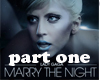 Marry the night Dj 1/2