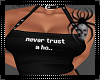 Never Trust  A  Top