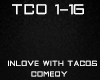 Im inlove with the Tacos