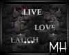 [MH] TA Live Love Laugh