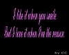 When you smile TP Sign