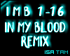 ♥ In My Blood - Remix