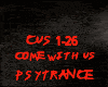 PSYTRANCE-COME WITH US