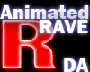 [DA] Animated Rave! Sign