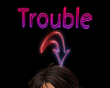 {LA} Trouble Head Sign