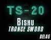 Bishu - Trance Sword