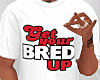 Get your Bred up Tee