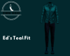 Ed's Teal  Fit