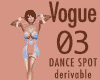 Vogue 03 dance spot DRV