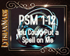 LM You Could Put a Spell