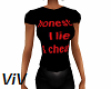 I lie and Cheat T-shirt