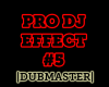[Dub] Pro DJ Effect #5
