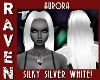 Aurora SILVER WHITE!