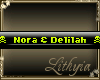 {Liy} Nora & Delilah