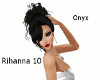 Rihanna 10 - Onyx