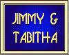 JIMMY & TABITHA