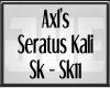AXL'S SERATUS KALI