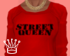 ♕ Street Queen !