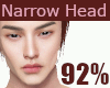 😊92% narrow head