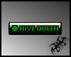Hive Queen - vip
