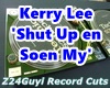 KerryLee-Shut UpEnSoenMy
