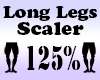 LONG Legs Scaler 125%