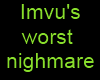 IMVU's worst nightmare