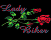 Lady Biker Rose