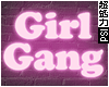Girl Gang Neon Sign