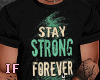 STAY STRONG FOREVER