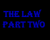 The Law Part 2